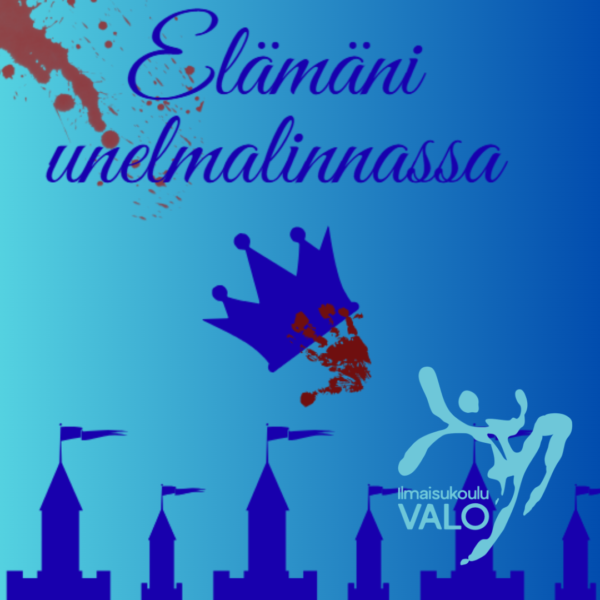 Elämäni unelmalinnassa